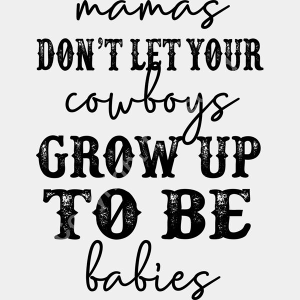 cowboys dont be babies black Thumbnail
