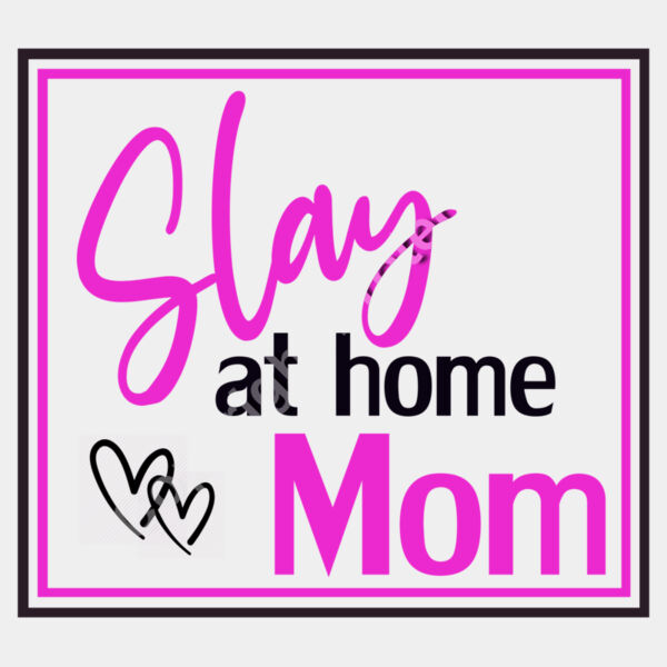 Slay at Home Mom Thumbnail