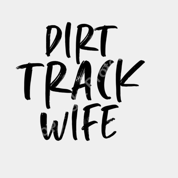 Dirt Track Wife Thumbnail