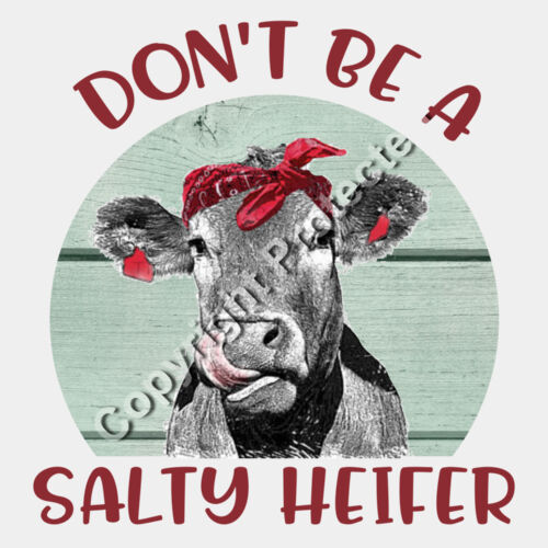 Don't Be a Salty Heifer Thumbnail